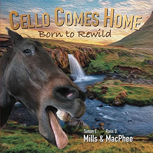 Imagen de archivo de Cello Comes Home: Born to Rewild a la venta por Once Upon A Time Books