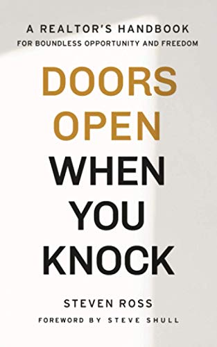 Beispielbild fr Doors Open When You Knock: A Realtor's Handbook for Boundless Opportunity and Freedom zum Verkauf von St Vincent de Paul of Lane County