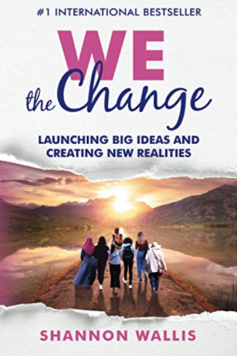 Stock image for WE the Change: Launching Big Ideas and Creating New Realities for sale by SecondSale