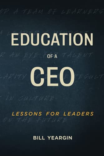 Stock image for Education of a CEO: Lessons for Leaders for sale by ThriftBooks-Dallas