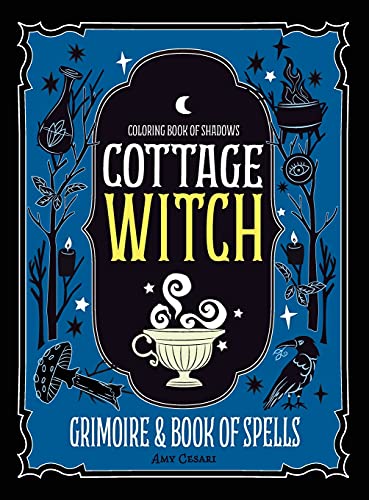 9781953660008: Coloring Book of Shadows: Cottage Witch Grimoire & Book of Spells