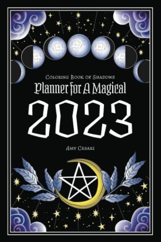 Stock image for Coloring Book of Shadows: Planner for a Magical 2023 for sale by Front Cover Books