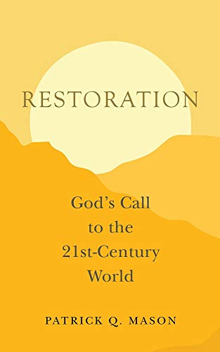 Imagen de archivo de Restoration: God's Call to the 21st-Century World a la venta por Jenson Books Inc
