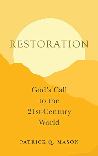 Stock image for Restoration: God's Call to the 21st-Century World for sale by Jenson Books Inc