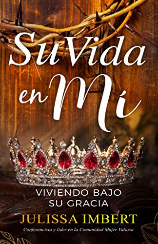 Stock image for Su vida en mi: viviendo bajo su gracia (Spanish Edition) for sale by Save With Sam