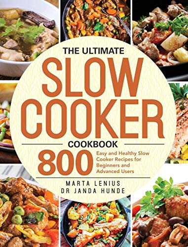 9781953702500: The Ultimate Slow Cooker Cookbook: 800 Easy and Healthy Slow Cooker Recipes for Beginners and Advanced Users