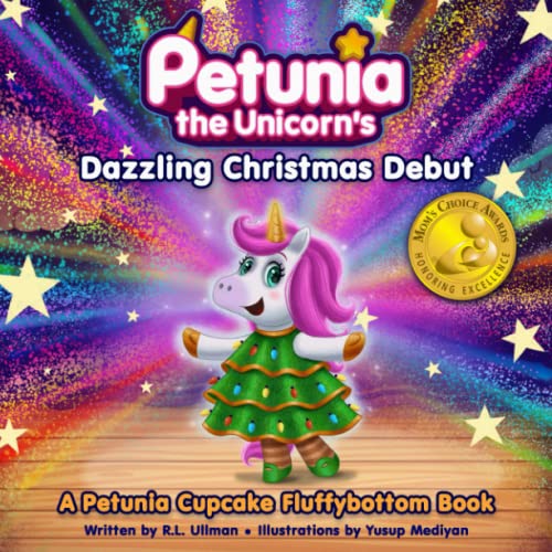 Imagen de archivo de Petunia the Unicorn's Dazzling Christmas Debut a la venta por Better World Books