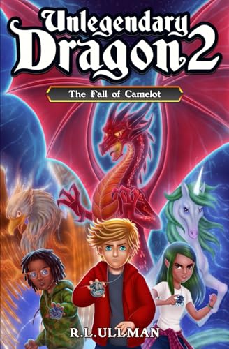 Beispielbild fr Unlegendary Dragon 2: The Fall of Camelot zum Verkauf von medimops