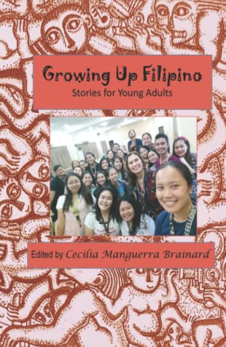 Stock image for Growing up Filipino : Stories for Young Adults for sale by Better World Books: West
