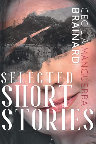 Stock image for Selected Short Stories by Cecilia Manguerra Brainard for sale by California Books