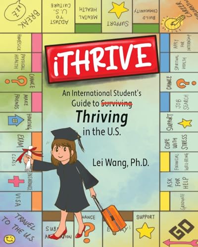 Stock image for iTHRIVE: An International Student's Guide to Thriving in the U.S. for sale by GreatBookPrices