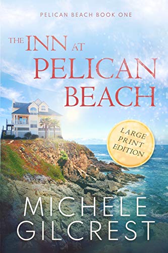 Beispielbild fr The Inn At Pelican Beach LARGE PRINT (Pelican Beach Book 1) zum Verkauf von Goodwill of Colorado