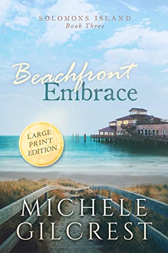 Beispielbild fr Beachfront Embrace Large Print (Solomons Island Book Three) zum Verkauf von Better World Books