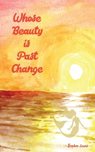 Stock image for Whose Beauty is Past Change for sale by GreatBookPrices
