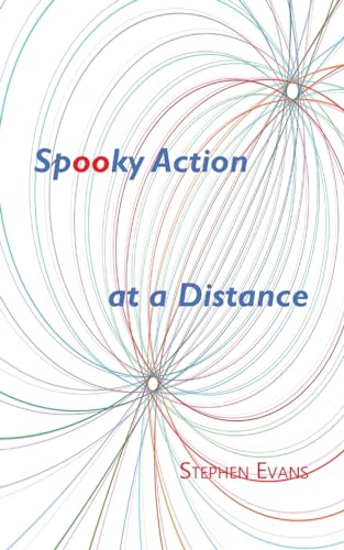 Stock image for Spooky Action at a Distance: A Comedy in Three Acts for sale by GreatBookPrices