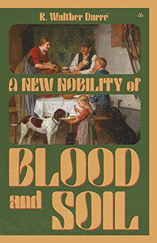 Stock image for A New Nobility of Blood and Soil for sale by GreatBookPrices