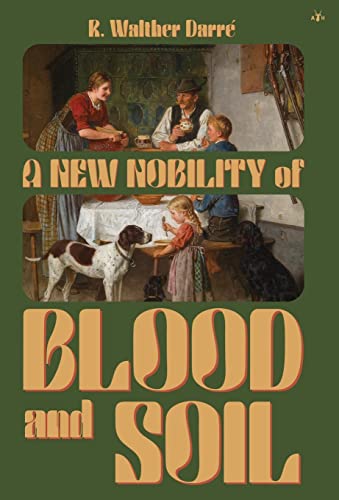 Stock image for A New Nobility of Blood and Soil for sale by GreatBookPrices