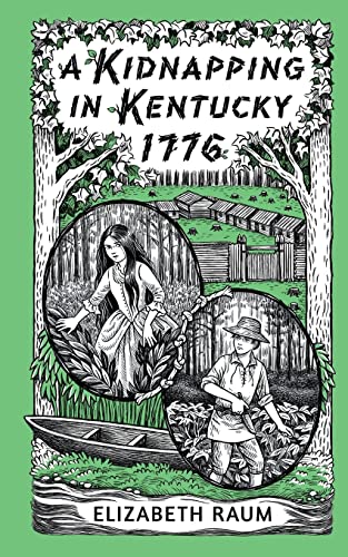 Imagen de archivo de A Kidnapping In Kentucky 1776 a la venta por ThriftBooks-Atlanta