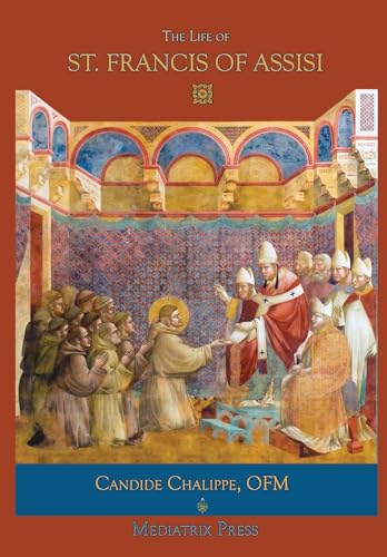 Beispielbild fr The Life of St. Francis of Assisi zum Verkauf von GreatBookPrices