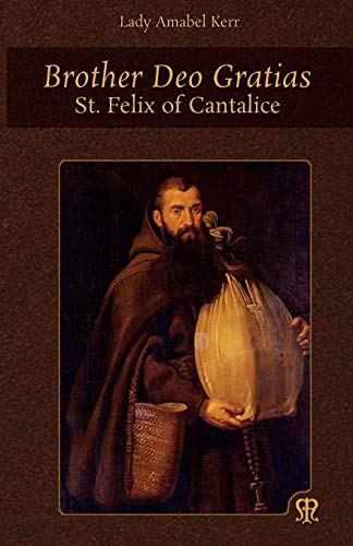 Stock image for Brother Deo Gratias: St. Felix of Cantalice for sale by GreatBookPrices