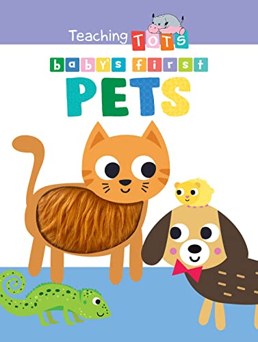 Stock image for Babys First Pets - Childrens Touch and Feel Board Book - Sensory Board Book for sale by Zoom Books Company