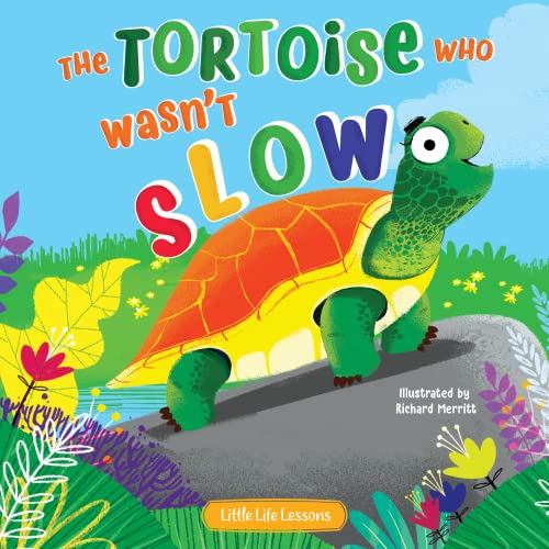 Stock image for The Tortoise Who Wasn  t Slow - Children's Picture Book - Little Life Lessons About Kindness for sale by ThriftBooks-Atlanta
