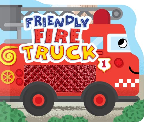 Imagen de archivo de Friendly Fire Truck - Touch and Feel Board Book - Sensory Board Book a la venta por Dream Books Co.