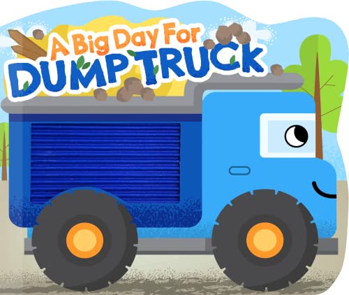 Stock image for A Big Day for Dump Truck - Touch and Feel Board Book - Sensory Board Book for sale by Read&Dream