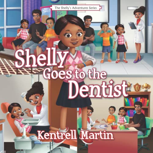 Stock image for Shelly Goes to the Dentist (The Shelly's Adventures Series) for sale by Book Deals