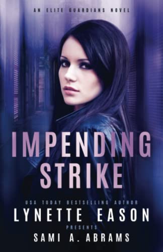 Beispielbild fr Impending Strike : An Elite Guardians Novel zum Verkauf von Better World Books