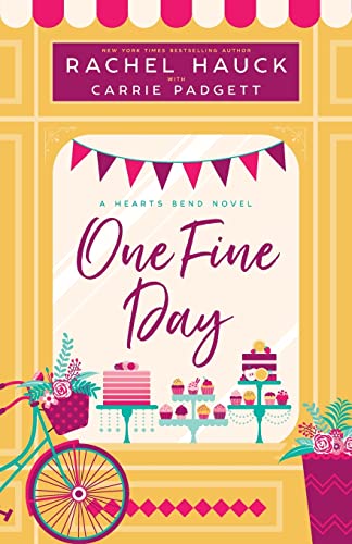Beispielbild fr One Fine Day: A Hearts Bend Novel: 1 (Hearts Bend Collection) zum Verkauf von WorldofBooks