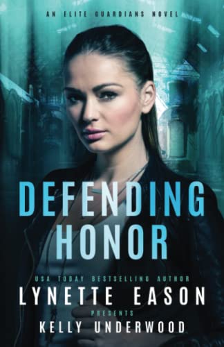 Beispielbild fr Defending Honor: An Elite Guardians Novel: 3 (Elite Guardians Collection) zum Verkauf von WorldofBooks