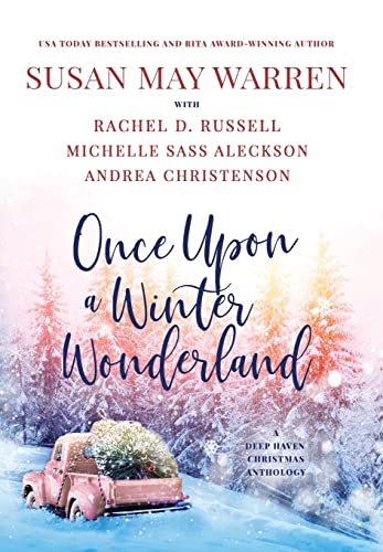 Imagen de archivo de Once Upon a Winter Wonderland: A Deep Haven Christmas Anthology a la venta por ThriftBooks-Dallas