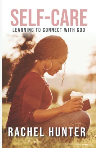 Stock image for Self-Care: Learning to Connect with God for sale by Books Unplugged