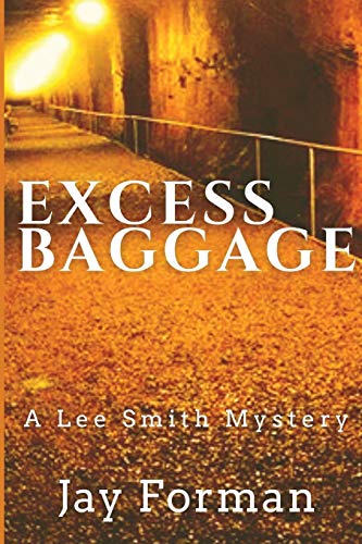 Beispielbild fr Excess Baggage: A Lee Smith Mystery zum Verkauf von Wonder Book