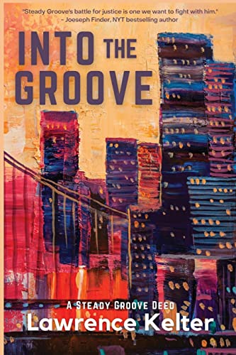 Stock image for Into the Groove: A Steady Groove Deed for sale by ThriftBooks-Dallas