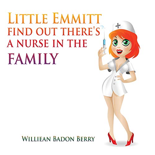 Stock image for Little Emmitt find out there's a nurse in the family for sale by Bahamut Media