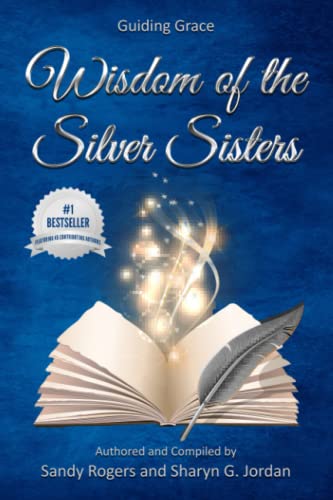 9781953806550: Wisdom of the Silver Sisters: Guiding Grace: 1