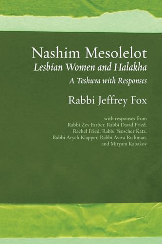 Imagen de archivo de Nashim Mesolelot: Lesbian Women and Halakha - A Teshuva with Responses (Jewish Arguments) a la venta por Revaluation Books