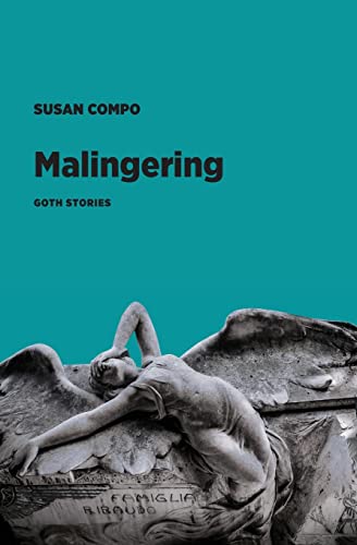 Stock image for Malingering: Goth Stories for sale by GreatBookPrices