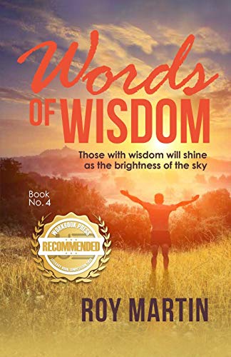 Stock image for Words of Wisdom Book no. 4: Those with wisdom will shine as the brightness of the sky for sale by Books Unplugged