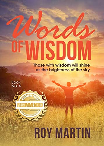 Stock image for Words of Wisdom Book no. 4: Those with wisdom will shine as the brightness of the sky for sale by Books Unplugged