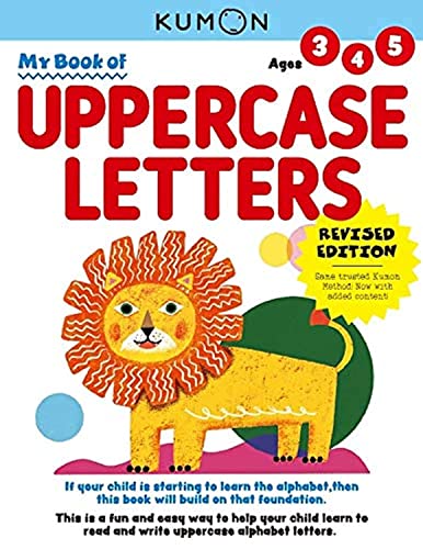 Stock image for Kumon My Book of Uppercase Letters (Revised Ed, Verbal Skills), Ages 3-5, 80 pages (My First Book: Kumon Workbooks) for sale by Giant Giant