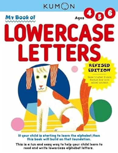 Stock image for Kumon My Book of Lowercase Letters (Revised Ed, Verbal Skills), Ages 4-6, 80 pages (My First Book) for sale by Goodwill of Colorado