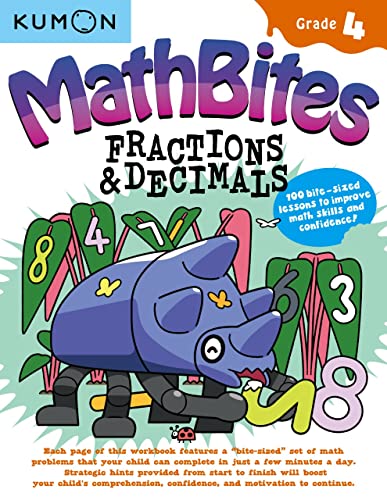 Beispielbild fr Kumon Math Bites: Grade 4 Fractions &amp; Decimals-100 Bite-Sized Lessons to Improve Math Skills and Confidence! zum Verkauf von Blackwell's