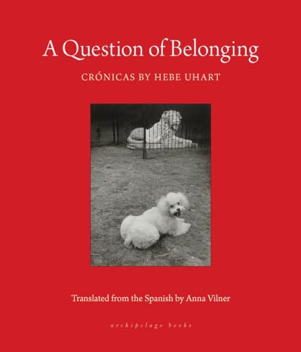 9781953861801: Question of Belonging, A: Cronicas