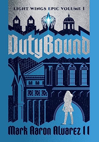 Stock image for Dutybound: Light Wings Epic Volume 1 for sale by ThriftBooks-Atlanta