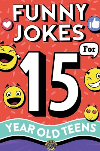 Stock image for Funny Jokes for 15 Year Old Teens: The Ultimate Q&A, One-Liner, Dad, Knock-Knock, Riddle, and Tongue Twister Collection! Hilarious and Silly Humor for Teenagers for sale by GF Books, Inc.