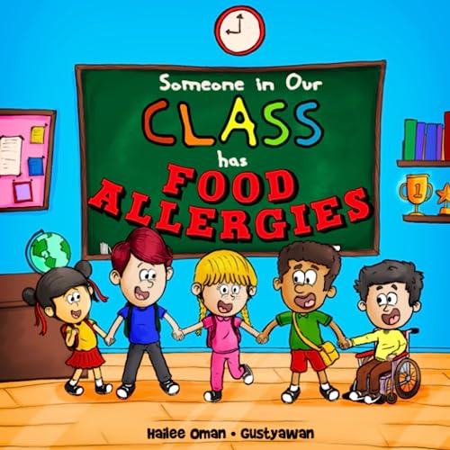 Beispielbild fr Someone in Our Class has Food Allergies: A READ ALOUD EXPLANATION AND EDUCATION FOR THE CLASSROOM (The Food Allergy Safety Kids Series) zum Verkauf von ThriftBooks-Atlanta
