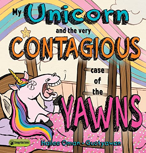 Beispielbild fr My Unicorn and the Very Contagious Case of the Yawns (The Sleepy Kids) zum Verkauf von Books Unplugged
